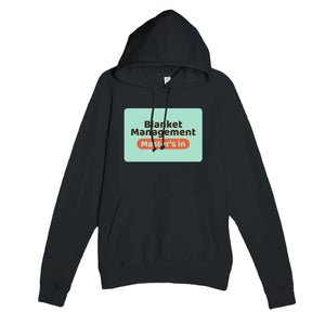 Master’s in Blanket Management — funny black unisex hoodie