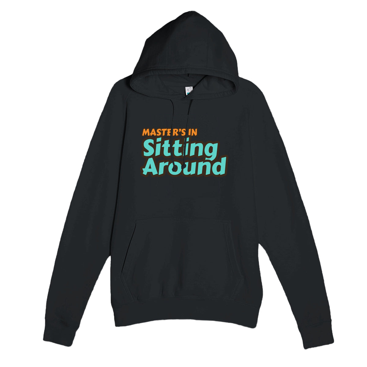 Master’s in Sitting Around — funny black unisex hoodie