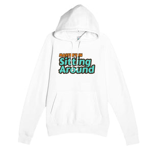 Master’s in Sitting Around — funny white unisex hoodie