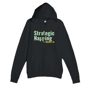 Master’s in Strategic Napping — funny black unisex hoodie