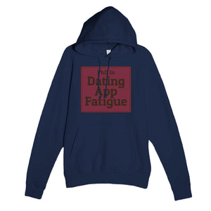 PhD in Dating App Fatigue — funny navy unisex hoodie