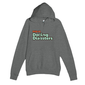 PhD in Dating Disasters — funny graphite heather unisex hoodie