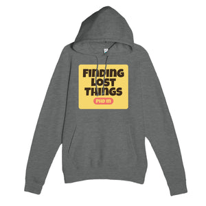 PhD in Finding Lost Things — funny graphite heather unisex hoodie