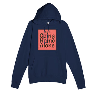 PhD in Going Home Alone — funny navy unisex hoodie