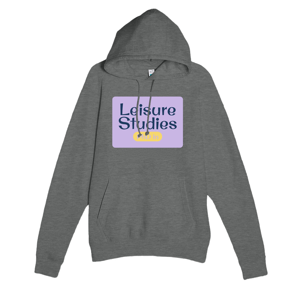 PhD in Leisure Studies — funny graphite heather unisex hoodie