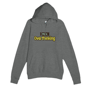 PhD in Overthinking — funny graphite heather unisex hoodie