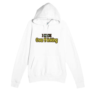 PhD in Overthinking — funny white unisex hoodie