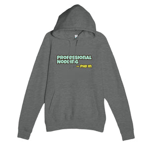 PhD in Professional Nodding — funny graphite heather unisex hoodie