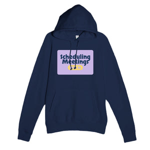 PhD in Scheduling Meetings — funny navy unisex hoodie