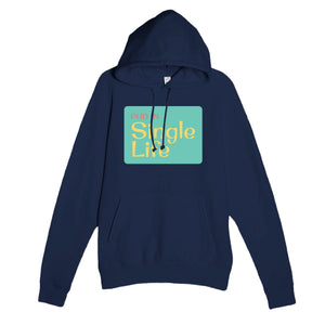 PhD in Single Life — funny navy unisex hoodie