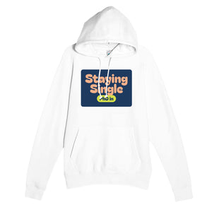 PhD in Staying Single — funny white unisex hoodie