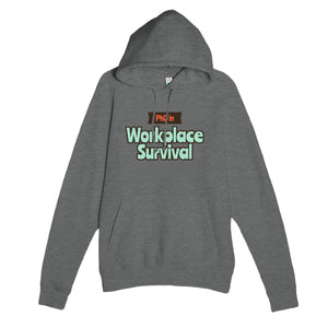 PhD in Workplace Survival — funny graphite heather unisex hoodie