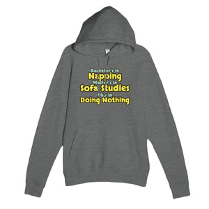 Bachelor’s in Napping / Master’s in Sofa Studies / PhD in Doing Nothing — funny graphite heather unisex hoodie