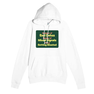Bachelor of Bad Dates / Master of Mixed Signals / PhD in Getting Ghosted — funny white unisex hoodie