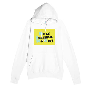 Dogs Instead, No Kids — funny white unisex hoodie