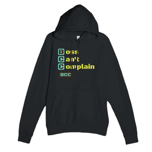 Boss Can't Complain — funny black unisex hoodie