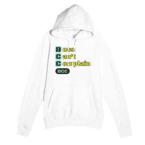 Boss Can't Complain — funny white unisex hoodie