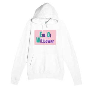 End Of Willpower — funny white unisex hoodie