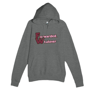 Forwarded, Whatever — funny graphite heather unisex hoodie