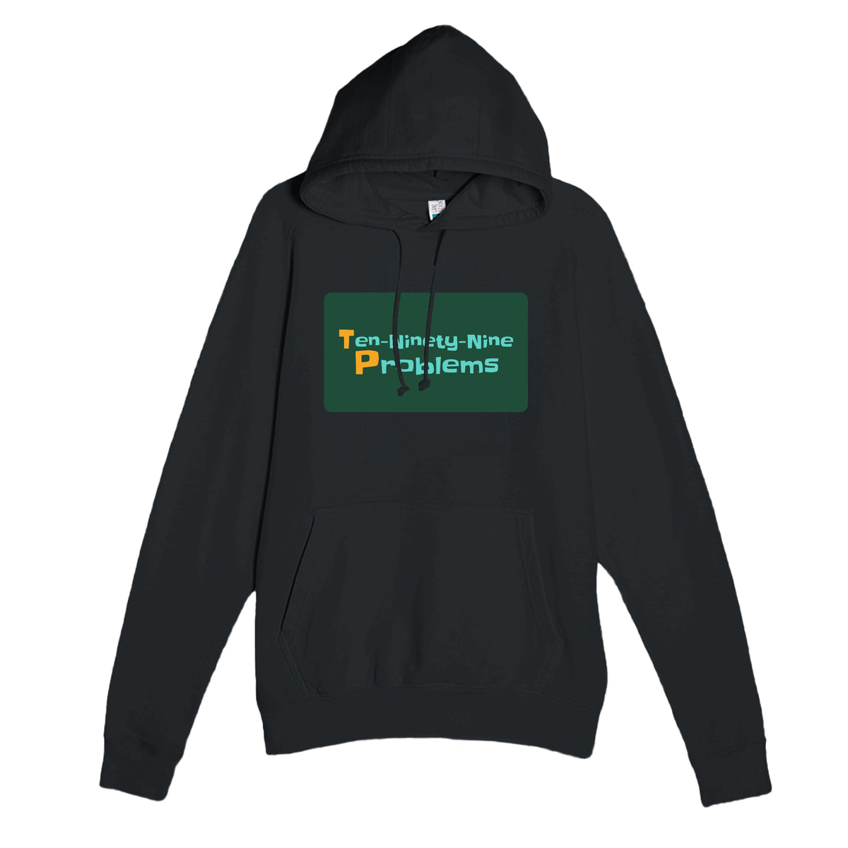 Ten-Ninety-Nine Problems — funny black unisex hoodie