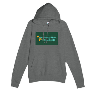 Ten-Ninety-Nine Problems — funny graphite heather unisex hoodie