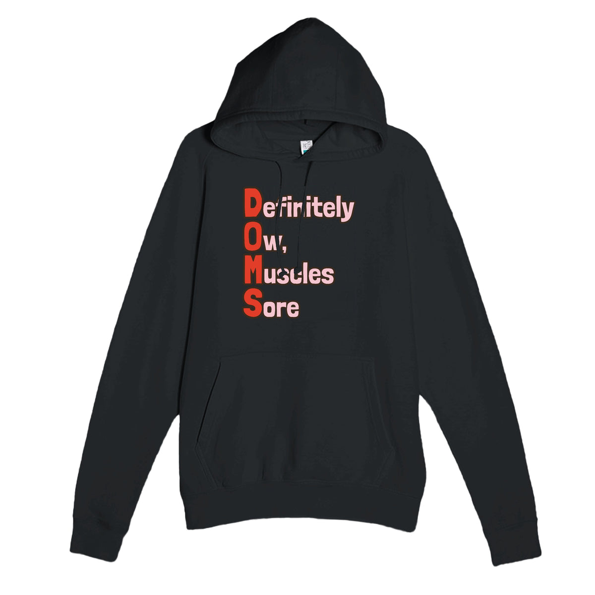 Definitely Ow, Muscles Sore — funny black unisex hoodie