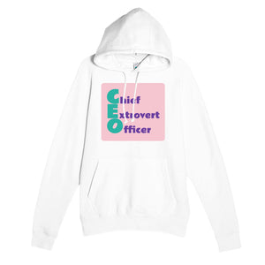 Chief Extrovert Officer — funny white unisex hoodie