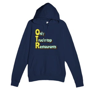 Only Truckstop Restaurants — funny navy unisex hoodie