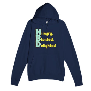 Hungry, Bloated, Delighted — funny navy unisex hoodie