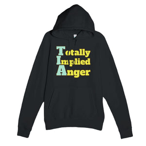 Totally Implied Anger — funny black unisex hoodie