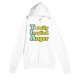 Totally Implied Anger — funny white unisex hoodie