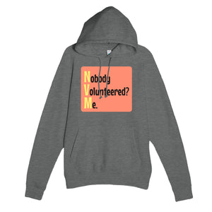 Nobody Volunteered? Me. — funny graphite heather unisex hoodie