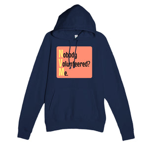 Nobody Volunteered? Me. — funny navy unisex hoodie