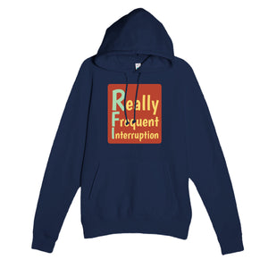 Really Frequent Interruption — funny navy unisex hoodie