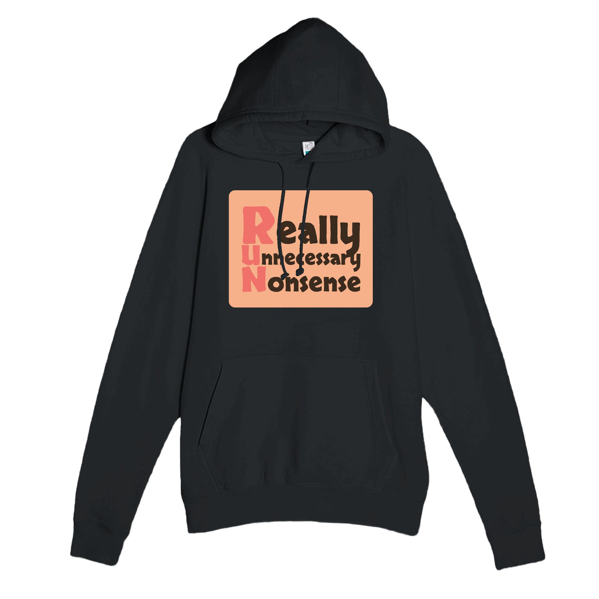 Really Unnecessary Nonsense — funny black unisex hoodie