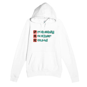 Probably Another Round — funny white unisex hoodie