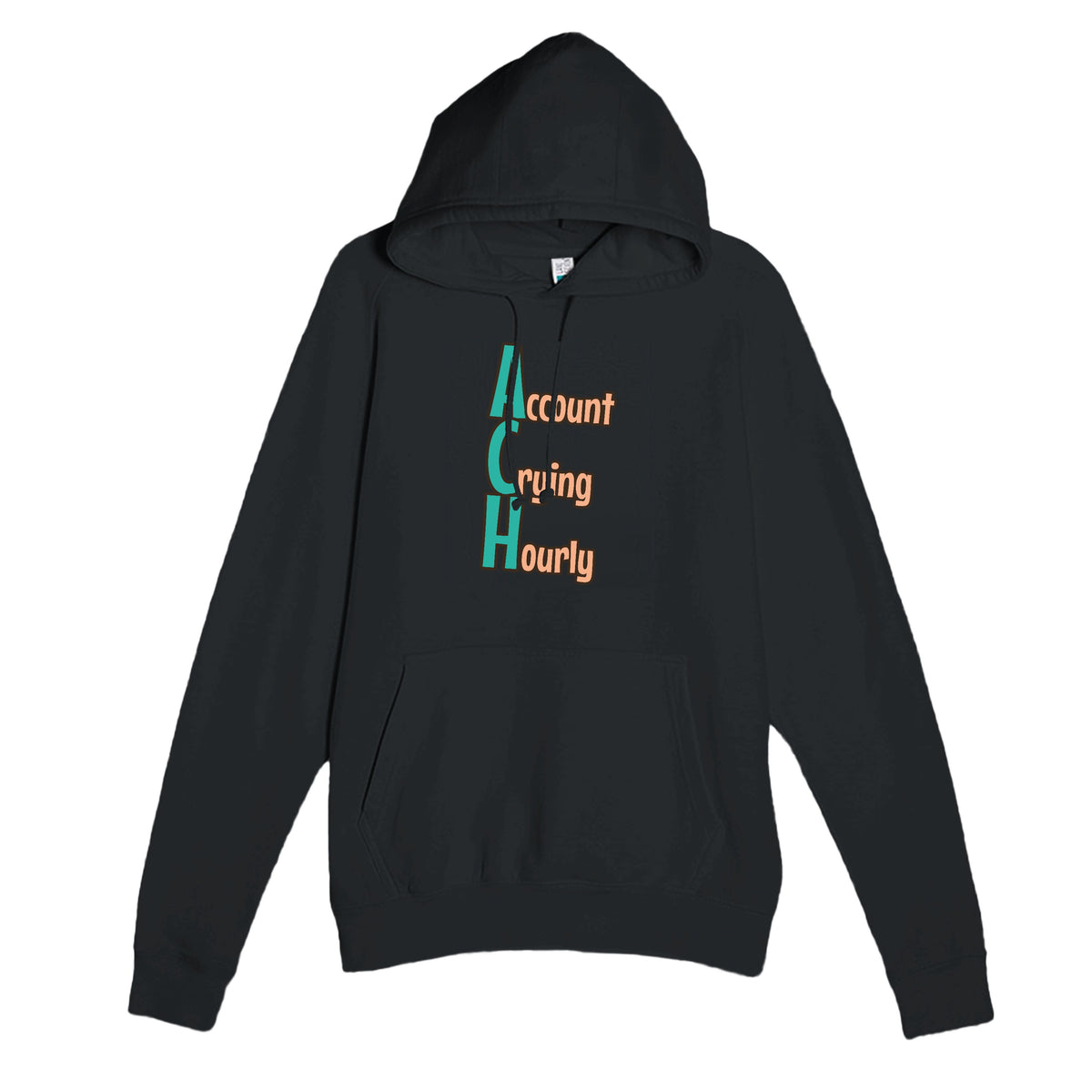 Account Crying Hourly — funny black unisex hoodie