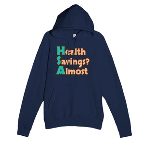 Health Savings? Almost — funny navy unisex hoodie
