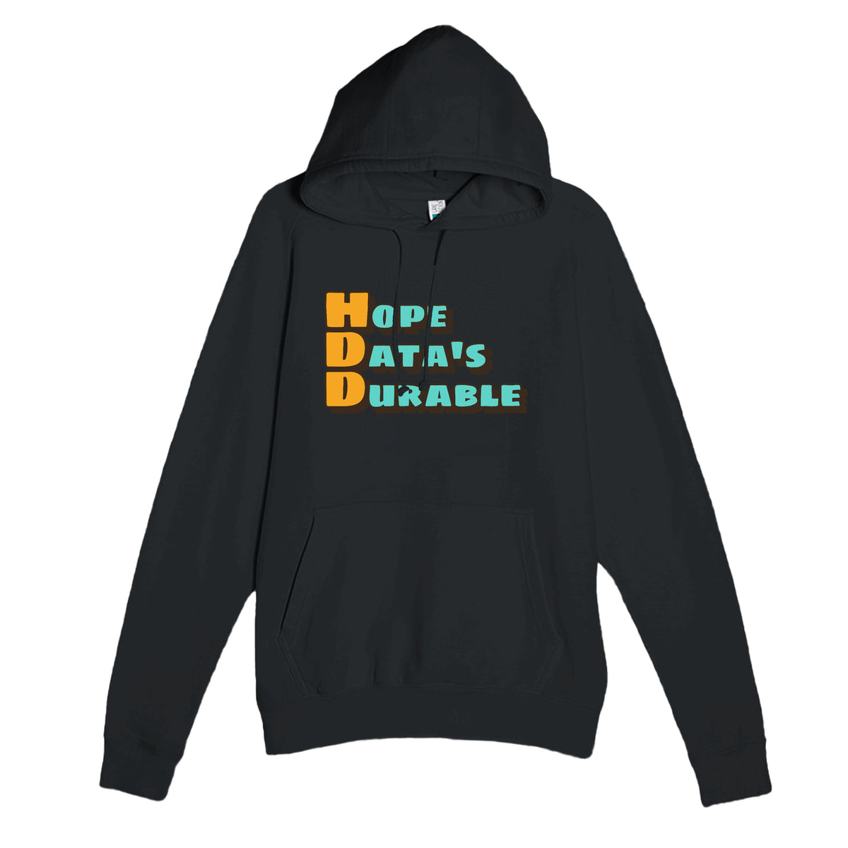 Hope Data's Durable — funny black unisex hoodie