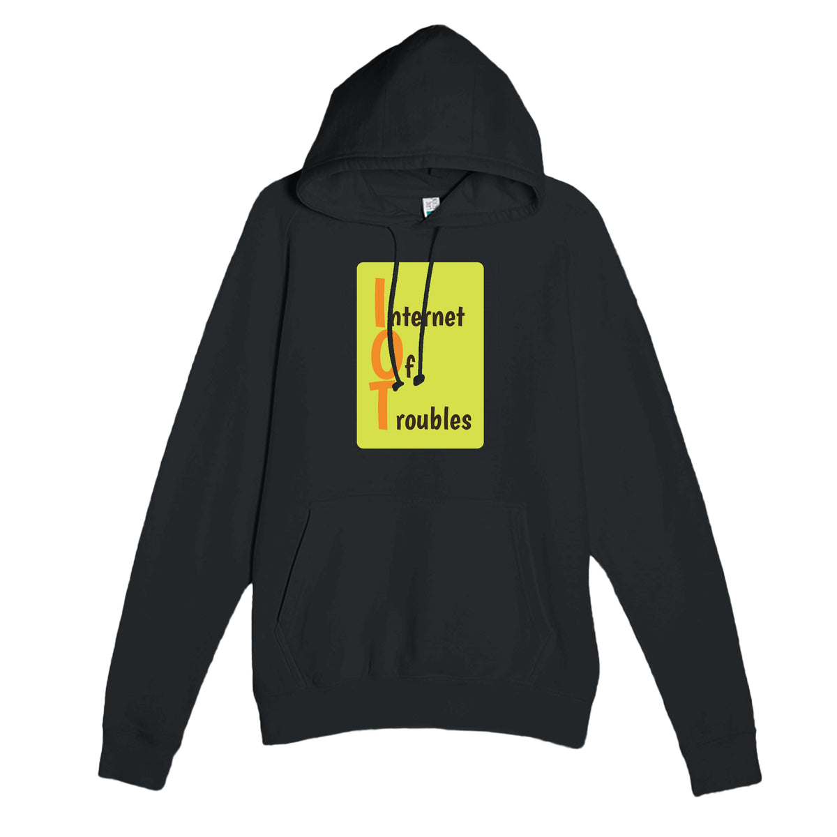 Internet Of Troubles — funny black unisex hoodie