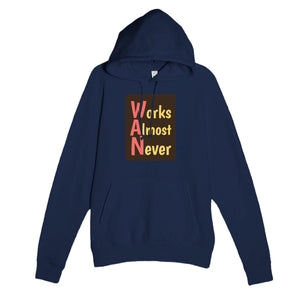 Works Almost Never — funny navy unisex hoodie