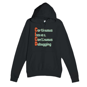 Continuous Issues, Continuous Debugging — funny black unisex hoodie