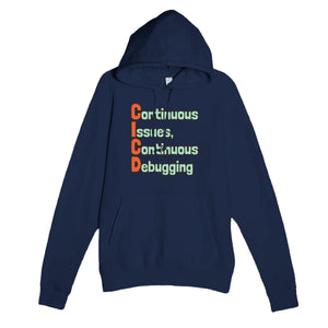Continuous Issues, Continuous Debugging — funny navy unisex hoodie