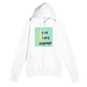 Extra Misery Language — funny white unisex hoodie