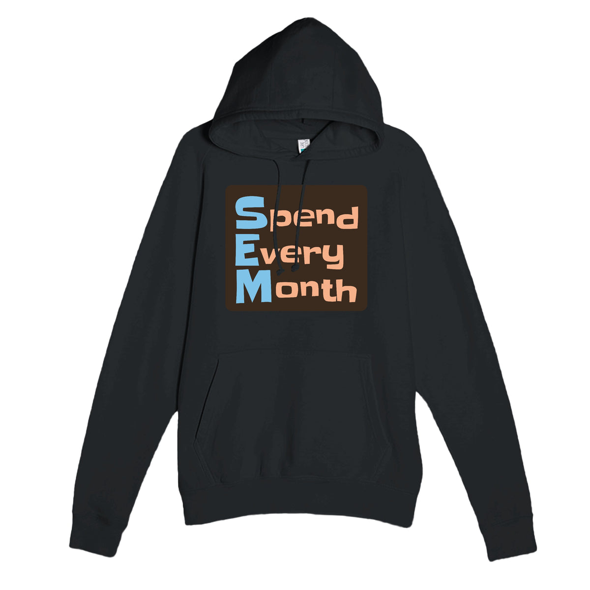 Spend Every Month — funny black unisex hoodie