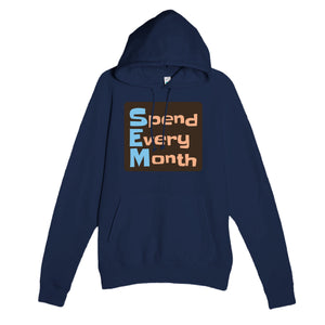 Spend Every Month — funny navy unisex hoodie