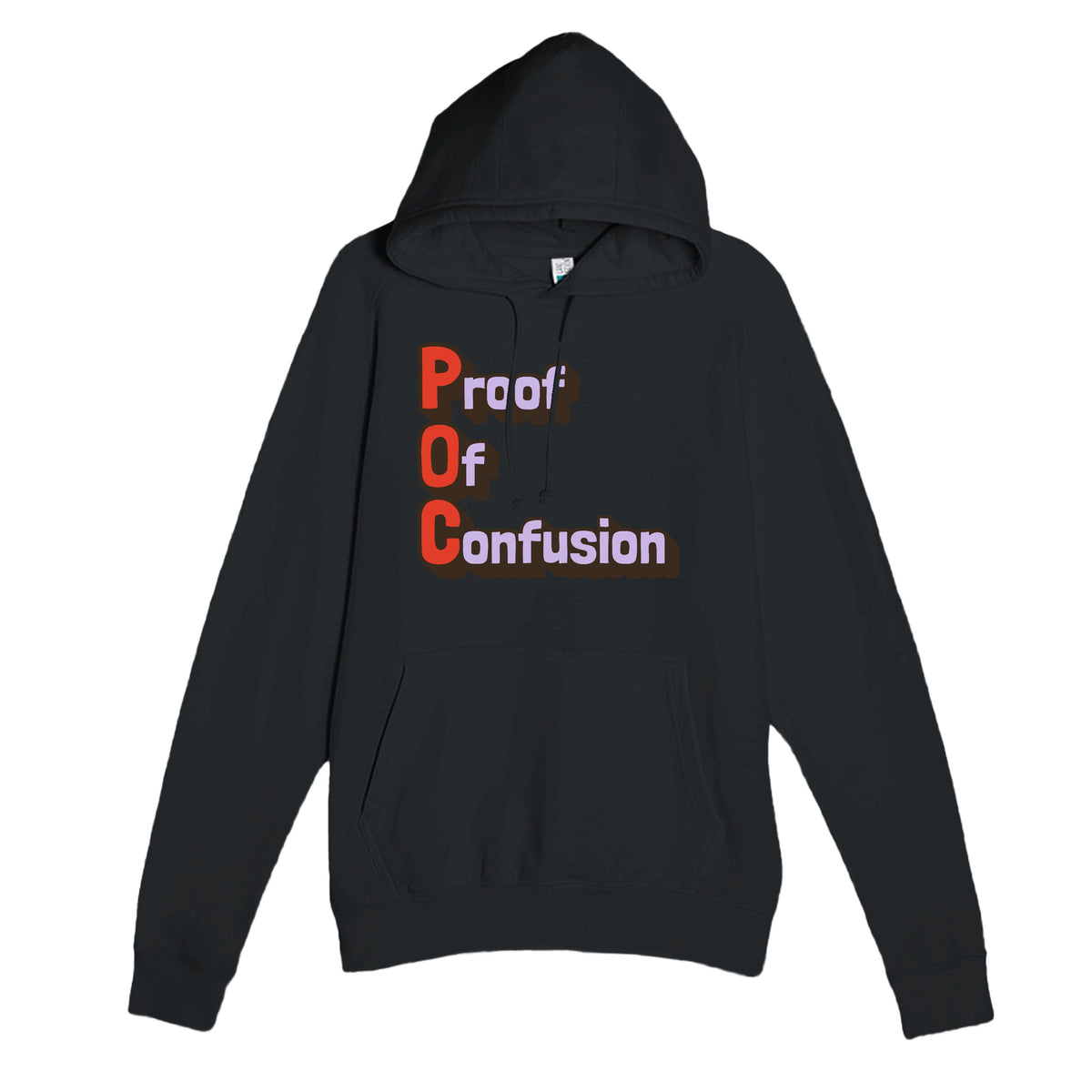 Proof Of Confusion — funny black unisex hoodie