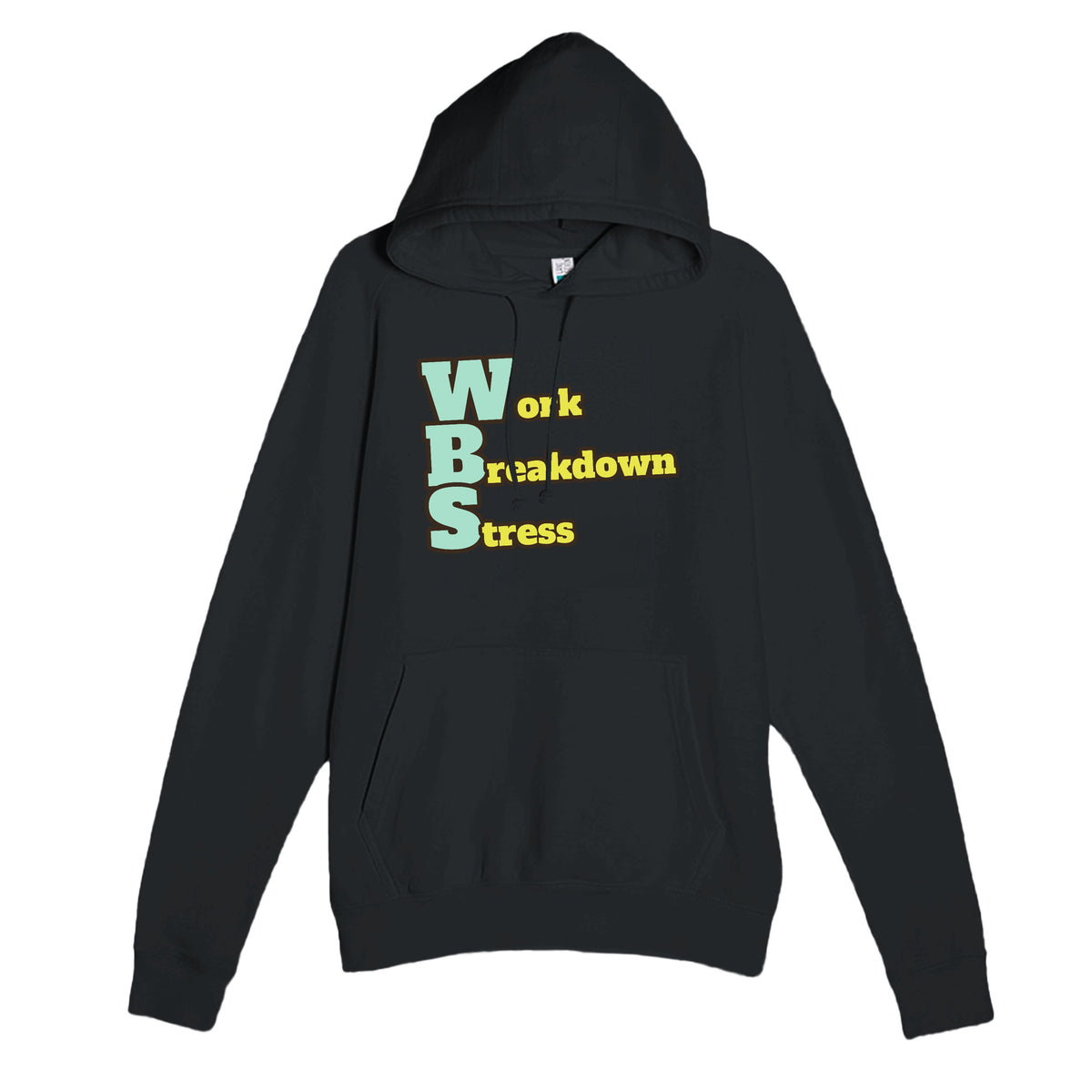 Work Breakdown Stress — funny black unisex hoodie