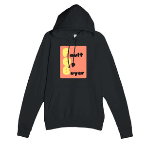 Fault On Buyer — funny black unisex hoodie