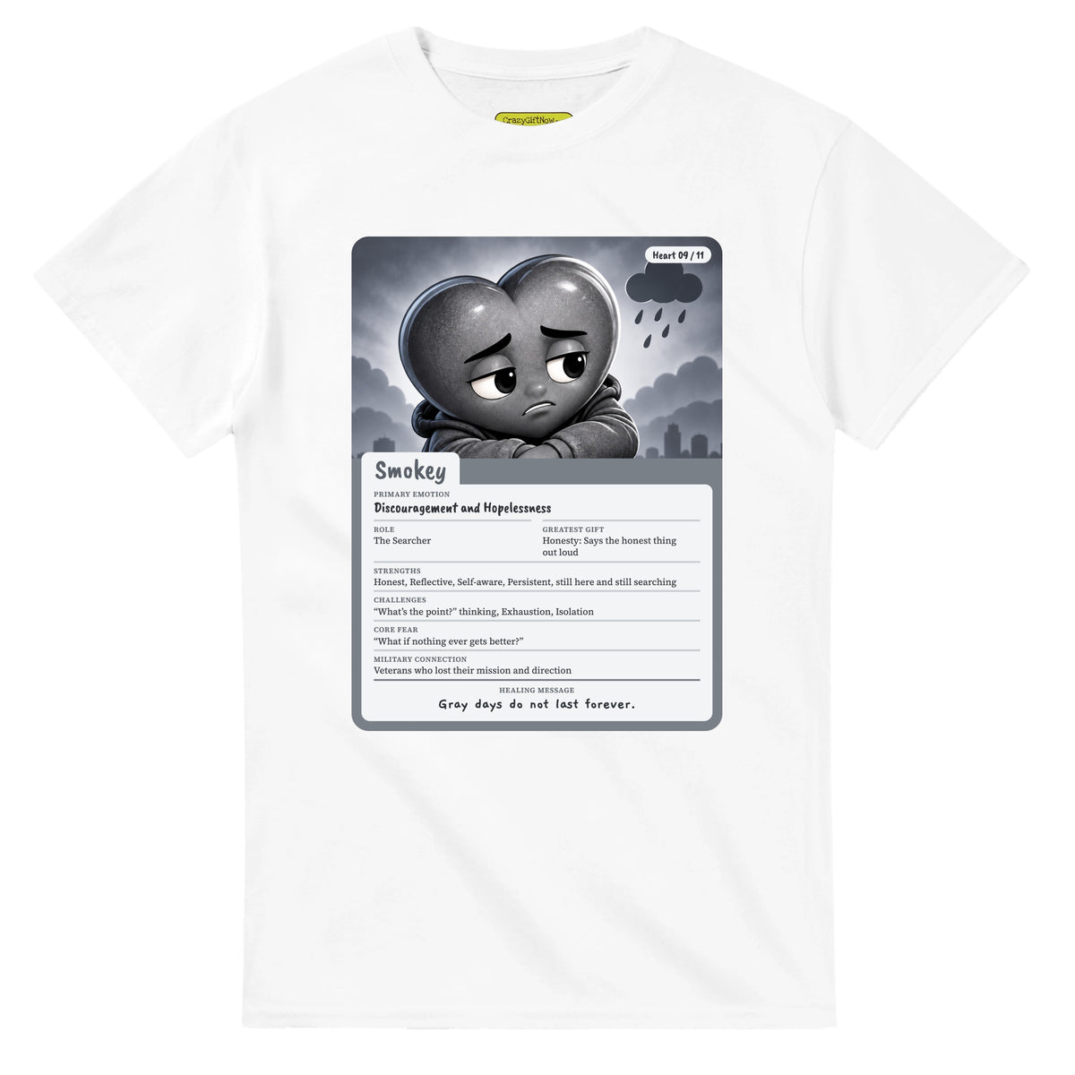 Smokey: The Searcher heart card for veteran discouragement and hopelessness awareness — white unisex t-shirt